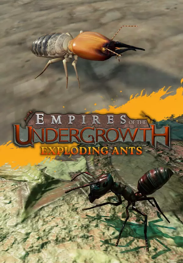 Empires of the Undergrowth - Exploding Ants