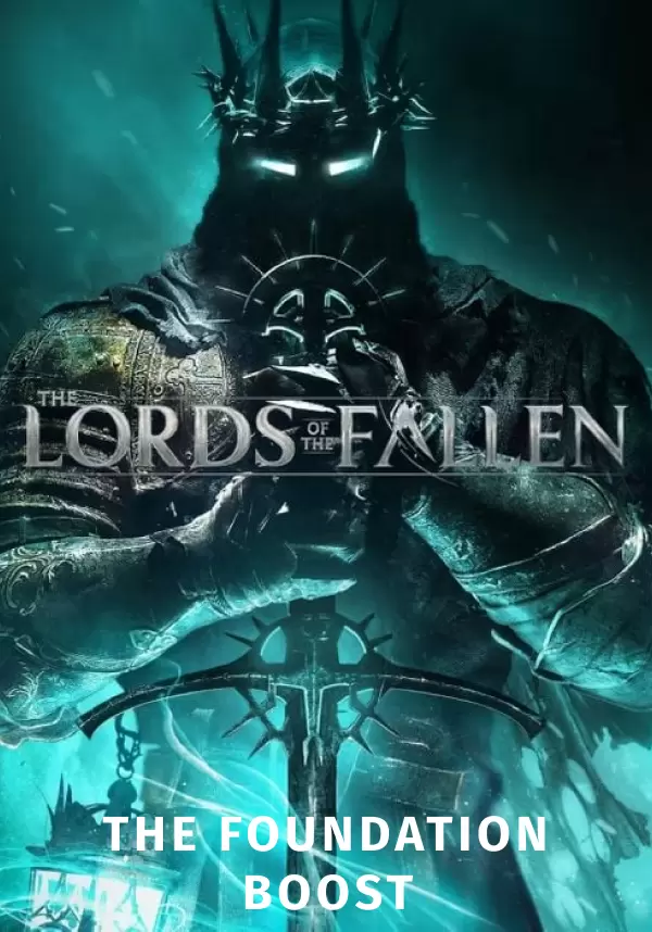 Lords of the Fallen - The Foundation Boost