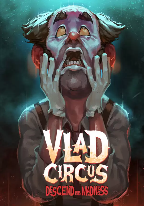 Vlad Circus: Descend Into Madness