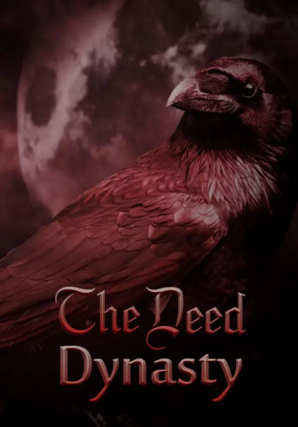 The Deed: Dynasty