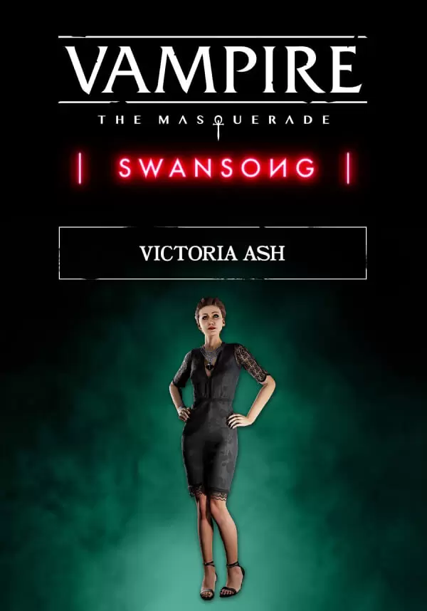Vampire: The Masquerade – Swansong Victoria Ash